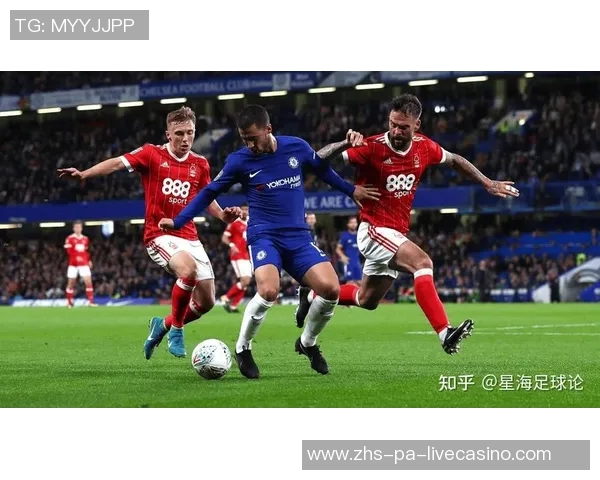 VS切尔西直播精彩赛事回顾与分析全方位解读球队表现与战术安排